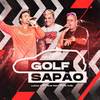 Golf Sapão (Ao Vivo|Explicit) - Lucca e Mateus&Mano Fler