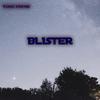Blister (Explicit) - Yung Payne