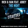 This Night (Richard Passarella Original Extended Mix) - Rich&Dan&Abbey