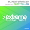 Crestfallen (Original Mix) - Orla Feeney&Kristina Sky