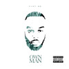 Own Man (Explicit) - FIST_RS