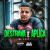 Destrava e Aplica (Explicit) - Mc Buret