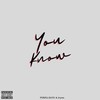 You Know (Explicit) - PURPLL HAYZ&Jvyms