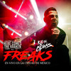 Freaks (En Vivo En La Ciudad de México) (Explicit) - Here Comes The Kraken&Kill the Clowns&Blegh! Label