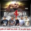 Ready for War(feat. Yonko Gee, Bandit Loco, Chente C, Lil Jgo & Nutty Knockz) (Explicit) - Milo G&Yonko Gee&Bandit Loco&Chente C&Lil Jgo&Nutty Knockz