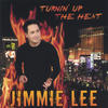 Turnin' Up The Heat - Jimmie Lee