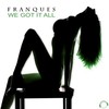 We Got It All (Thesoundkillaz Remix Edit) - Franques