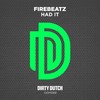 Had It - Firebeatz