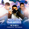 Mega dos Quebrada (Explicit) - Elvis Mankada&DJ Dudu Vieira&MC GAELL