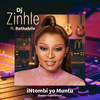 iNtombi Yo Muntu (Fusion Experience) - DJ Zinhle&Rethabile