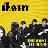 Time Won't Let Me Go (Album Version) - The Bravery