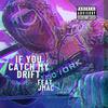 If You Catch My Drift (feat. Jmac) (Explicit) - Cap'n Kira&Jmac