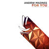 For You - Andrw Madnss&Andrei Zeller