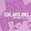 Big Show (Original Mix) - CLiVe&Mata Jones