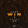 Just Win X Level Up (Explicit) - Moon