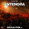 Apocalypse (Original Mix|Explicit) - Antenora&Phill Mazzeo