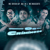 Os Criminoso(Brega Funk) (Explicit) - Mc Diego sp&MC JR&Mc Mascote