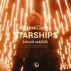 Starships (Explicit) - Dame Dame&Shiah Maisel