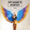 Voices (Instrumental Mix) - My Name Is Nobody