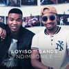 Ndimbonile - Loyiso&Sands