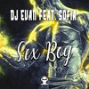 Sex Boy (Original Mix) - DJ Evan&Sofia