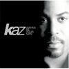 Wanna Be Your Man - KAZ