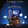 Meh Recipe - Foreign Dan