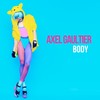 Body (Dj Global Byte Mix) - Axel Gaultier