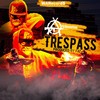 Trespass (Explicit) - Arichussettes