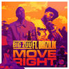 Move Right (Explicit) - Big Zuu&Drizilik