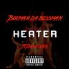 Heater (Explicit) - Booman da bossman&Bush Baby