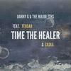 Time the Healer (feat. Fehdah & Zaska) (Radio Edit) - Danny Groenland&Fehdah&Zaska