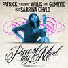Piece Of My Mind (Benny T Botswana Afro Mix) - Sabrina Chyld&Patrick Crookid Willis&Gumzito&Benny T