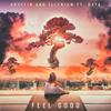 Feel Good - Gryffin&ILLENIUM&Daya