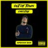 Out Of Town Freestyle | (Episode 1) (feat. Afghan Dan, Chaz Beats & BNTLY) (Explicit) - 0131&Afghan Dan&Chaz Beats&BNTLY