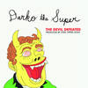 Horse Meat Stew (Explicit) - Darko The Super&Steel Tipped Dove&Alaska