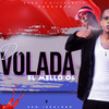 De Volada - El Mello 06&Haga Su Diligencia&Ismael Antonio Daniel Lorenzo