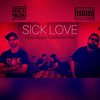 Sick Love (Explicit) - Jaula Vacía&Tomahawk prod