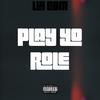 Play yo Role (Explicit) - Lul C8M