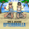 Efterbralla - Gmx&Jockiboi