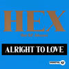 Alright to Love (All That Jazz) - Hex&B.P. Johnson