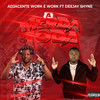 A Merda Toda (Explicit) - Adjacente Work É Work&Deejay Shyne