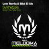 Synthetizers (Original Mix) - Lele Troniq&Bilal El Aly