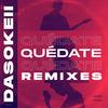 Quédate:( (Godoy Music Remix) - Dasokeii&Godoy Music