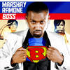 Boss (Explicit) - Marshay Ramone