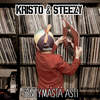 Syntymästä asti - Kristo&Loasteeze&Steezy