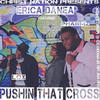 Pushin That Cross(Feat. Godz Geek, Pharmz & Lox) - Erica Danea&Godz Geek&Lox&Pharmz