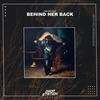 Behind Her Back - Senjor Haze&Paul Klein