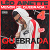 Menor de Quebrada (Explicit) - Leo Ainette&AmandesNoBeat