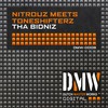 Tha BiDniZ - NitrouZ&Toneshifterz
